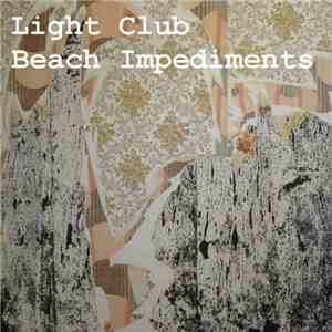 Light Club - Beach Impediments download free