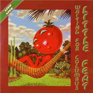 Little Feat - Waiting For Columbus download free