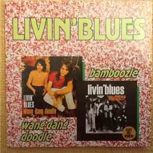 Livin' Blues - Wang Dang Doodle / Bamboozle download free