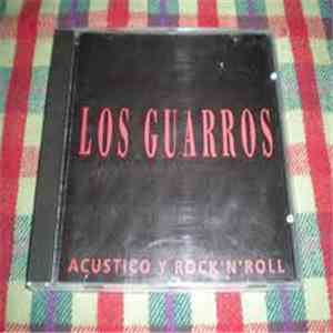Los Guarros - Acustico Y Rock ´N´ Roll download free