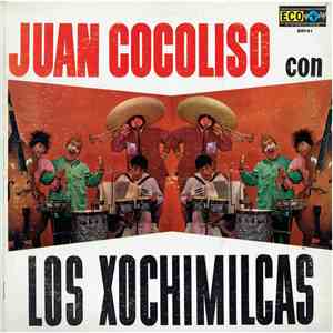 Los Xochimilcas - Juan Cocoliso download free