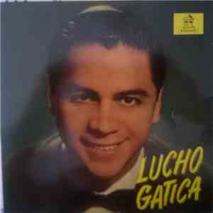 Lucho Gatica - Lucho Gatica download free