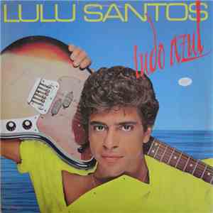 Lulu Santos - Tudo Azul download free