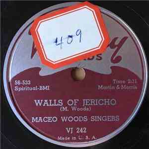 Maceo Woods Singers - Walls Of Jericho / If You Miss Me Here download free