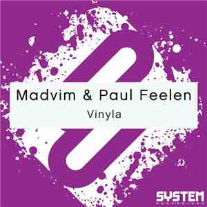 Madvim & Paul Feelen - Vinyla download free