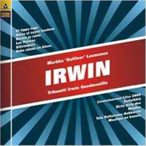 Markku "Gulliver" Laamanen - Irwin Tribuutti Irwin Goodmanille download free
