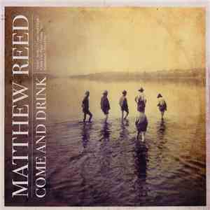 Matthew Reed  - Come And Drink download free