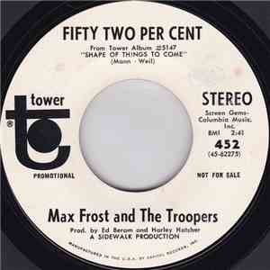 Max Frost And The Troopers - Fifty Two Per Cent download free