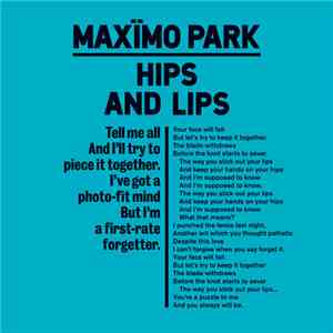 Maxïmo Park - Hips And Lips (Trophy Boyfriend Remix) download free