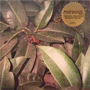 Meatbodies - Valley Girl / Hibernation download free