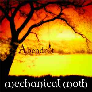 Mechanical Moth - Abendrot download free