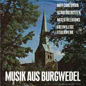 MGV Concordia / Schulorchester / Mixed Religions / Freiwillige Feuerwehr - Musik Aus Burgwedel download free