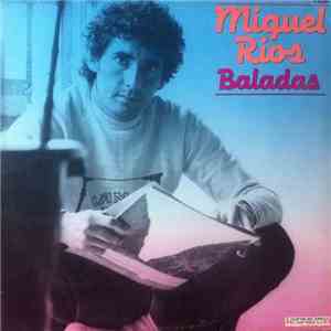 Miguel Ríos - Baladas download free