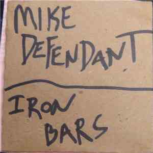 Mike Defendant - Iron Bars download free