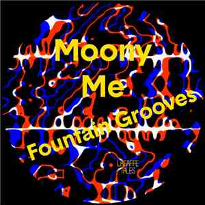 Moony Me - Fountain Grooves download free