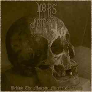 Mors Aeterna - Behind The Majestic Mirror Of Death download free