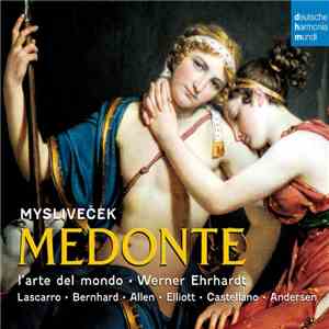 Mysliveček > L'arte Del Mondo, Werner Ehrhardt, Lascarro, Bernhard, Allen, Castellano, Andersen - Medonte download free