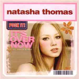 Natasha Thomas Feat. Sugar Daddy  - It's Over Now download free