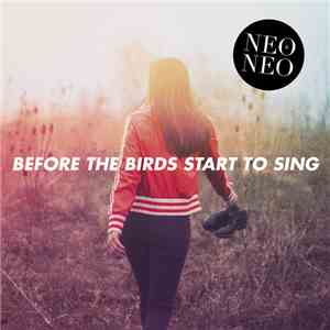 Neo & Neo - Before The Birds Start To Sing download free