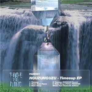 Nguzunguzu - Timesup EP download free