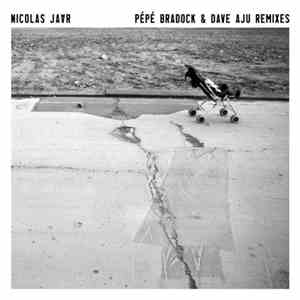 Nicolas Jaar - Remixes Volume 1 (Pépé Bradock & Dave Aju) download free