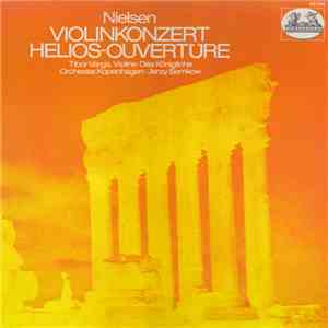 Nielsen, Tibor Varga, Das Königliche Orchester, Kopenhagen, Jerzy Semkow - Violinkonzert / Helios-Ouvertüre download free