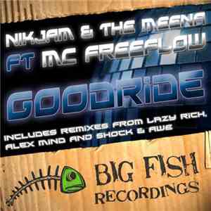Nikjam & The Meena feat. MC Freeflow - Goodride download free