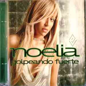 Noelia - Golpeando Fuerte download free