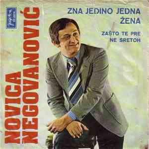 Novica Negovanović - Zna Jedino Jedna Žena download free