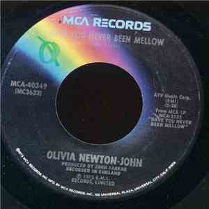 Olivia Newton-John - Have You Never Been Mellow / Water Under The Bridge download free