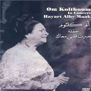 أم كلثوم = Om Kolthoum - حفلة حيرت قلبي معاك = In Concert Hayart Alby Maak download free