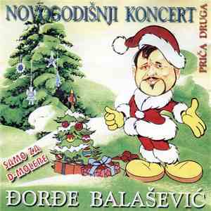 Đorđe Balašević - Novogodišnji Koncert - Priča Druga - Samo Za D - Molere download free