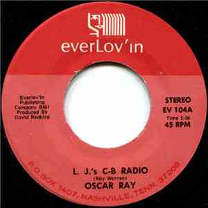 Oscar Ray - L. J.'s C-B Radio / L. J.'s Seeds download free