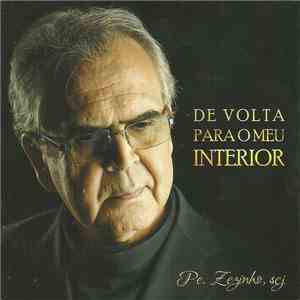 Padre Zezinho - De Volta Para O Meu Interior download free