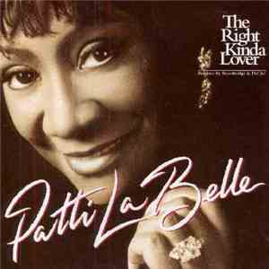 Patti LaBelle - The Right Kinda Lover (Remixes) download free