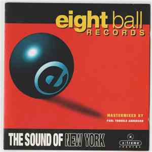Paul Trouble Anderson - Eightball Records - The Sound Of New York download free