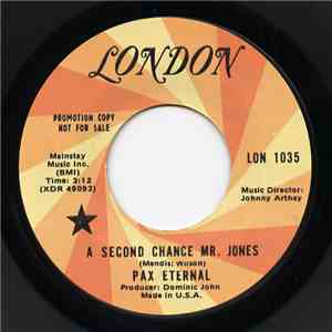 Pax Eternal - A Second Chance Mr. Jones / See Him As Your Brothers download free