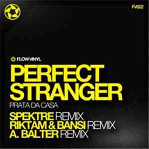 Perfect Stranger - Prata Da Casa EP download free