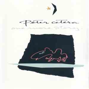 Peter Cetera - One More Story download free
