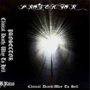 Prosektor - Clinical Death: Way To Hell download free