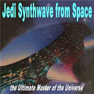 Proxyon - Jedi Synthwave from Space (The Ultimate Master of the Universe) download free