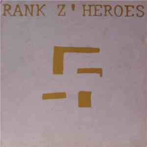 Rank Z'Heroes - Need A Slave download free
