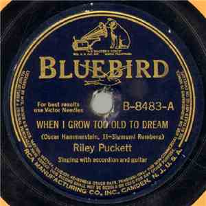 Riley Puckett - When I Grow Too Old To Dream / It's A Sin To Tell A Lie download free