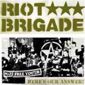 Riot Brigade - Here's Our Answer download free