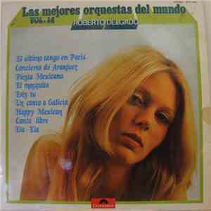 Roberto Delgado & His Orchestra - Las Mejores Orquestas Del Mundo Vol. 14 download free