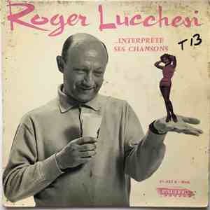 Roger Lucchesi - Interprère Ses Chansons download free