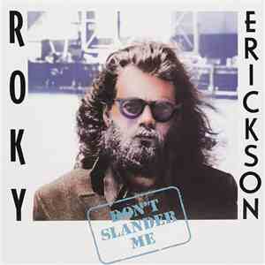 Roky Erickson - Don't Slander Me download free