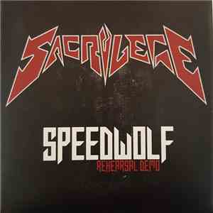 Sacrilege  - Speedwolf - Rehearsal Demo download free