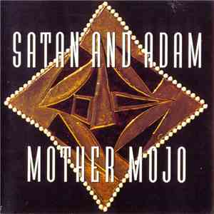 Satan And Adam - Mother Mojo download free