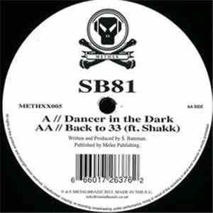 SB81 - Dancer In The Dark / Back To 33 (Ft. Shakk) download free